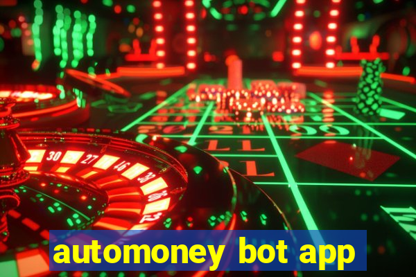 automoney bot app